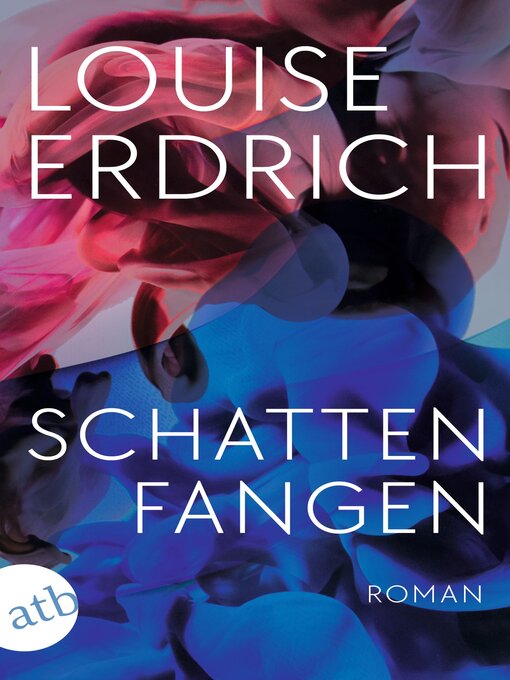 Title details for Schattenfangen by Louise Erdrich - Wait list